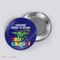 Caution! About To Crush 3Rd Grade! Graduate Funny Gift Button thumb 0