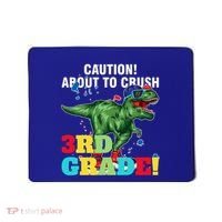 Caution! About To Crush 3Rd Grade! Graduate Funny Gift Mousepad thumb 0