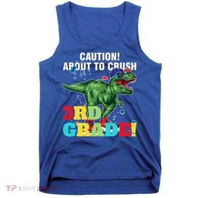 Caution! About To Crush 3Rd Grade! Graduate Funny Gift Tank Top