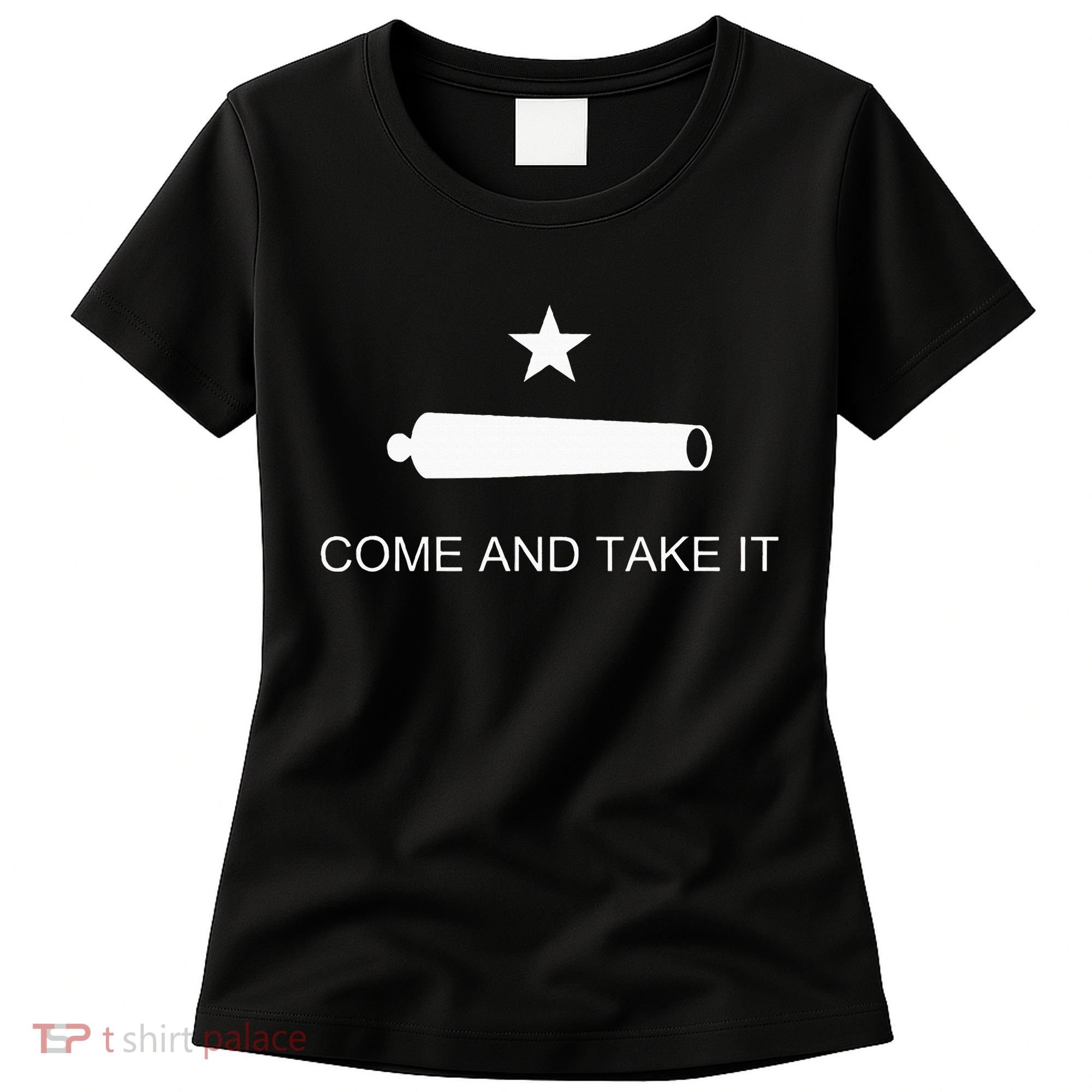 Come And Take It Battle Of Gonzales Texas Women's T-Shirt
