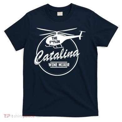 Catalina Wine Mixer T-Shirt