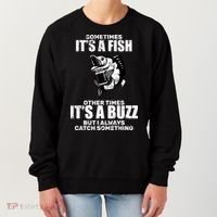 Catch A Fish Or Buzz Women's Sweatshirt thumb 0
