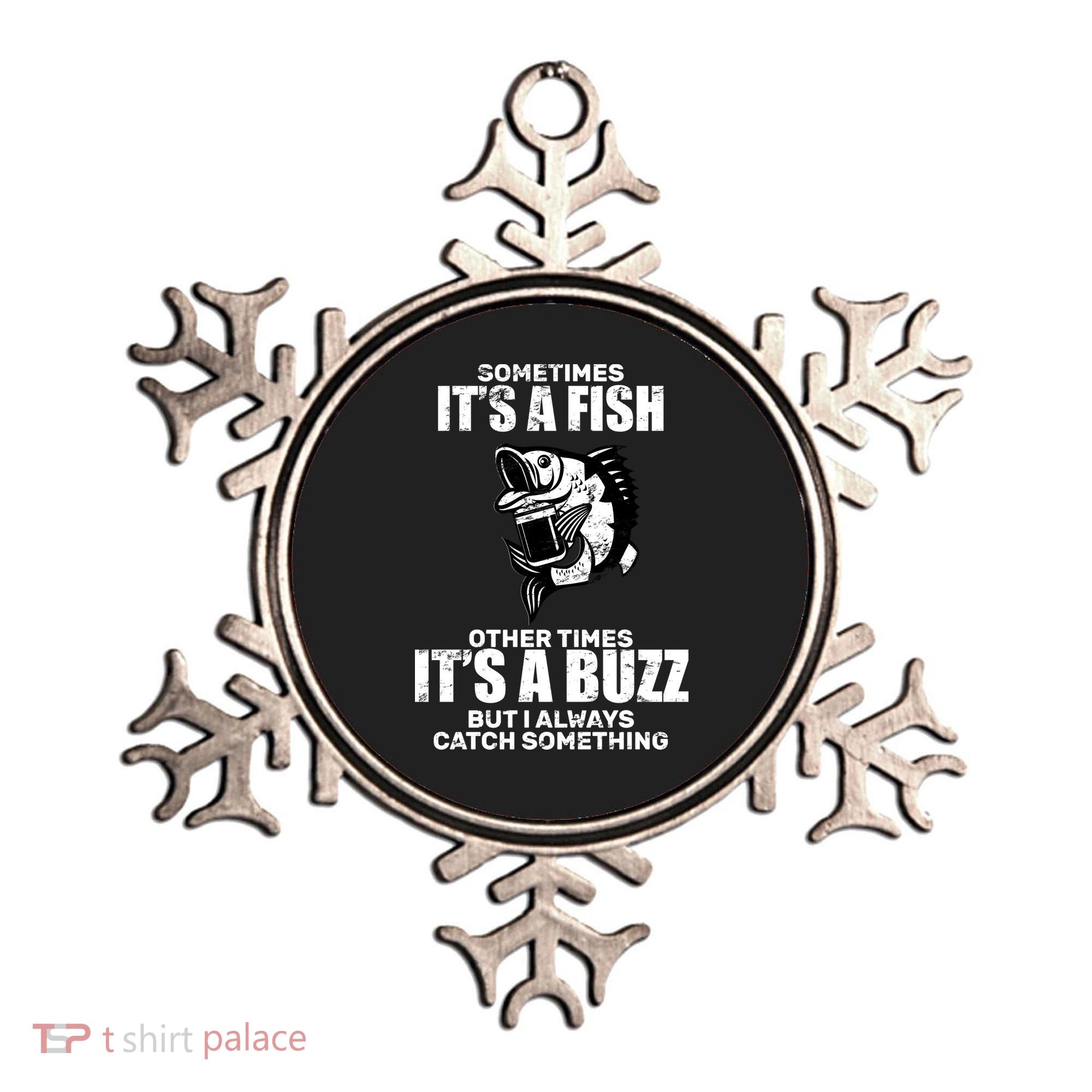 Catch A Fish Or Buzz Ornament