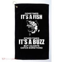 Catch A Fish Or Buzz Golf Towel thumb 0