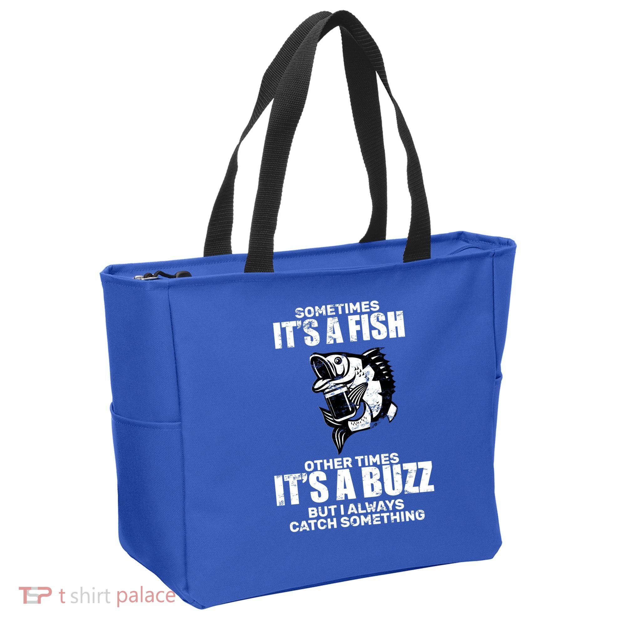 Catch A Fish Or Buzz Tote Bag