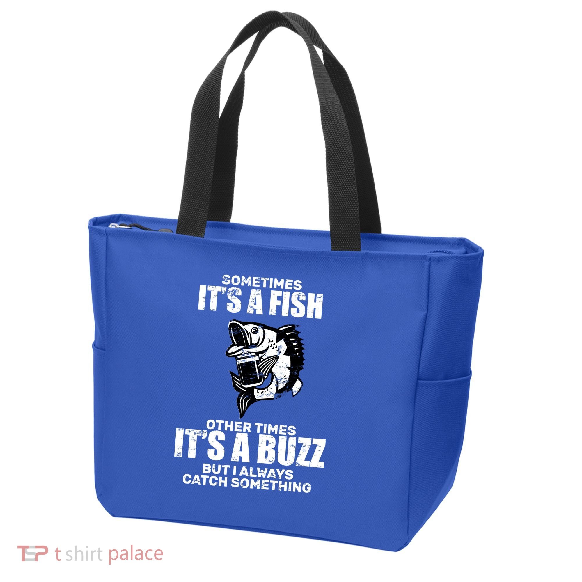Catch A Fish Or Buzz Tote Bag