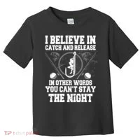 Catch And Release Toddler T-Shirt thumb 0