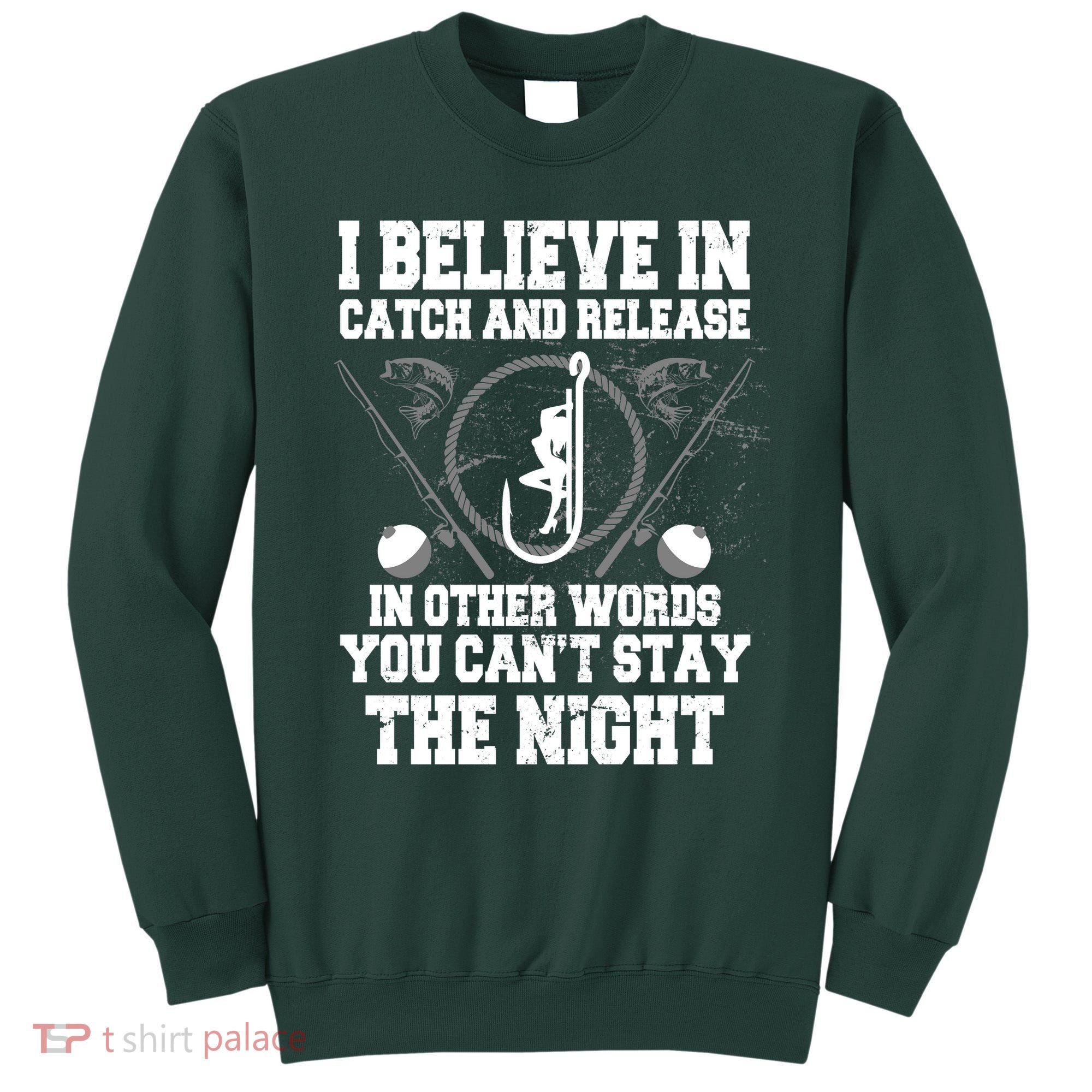 Catch And Release Sweatshirt
