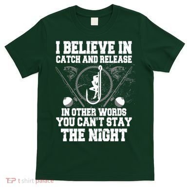 Catch And Release T-Shirt