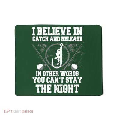 Catch And Release Mousepad
