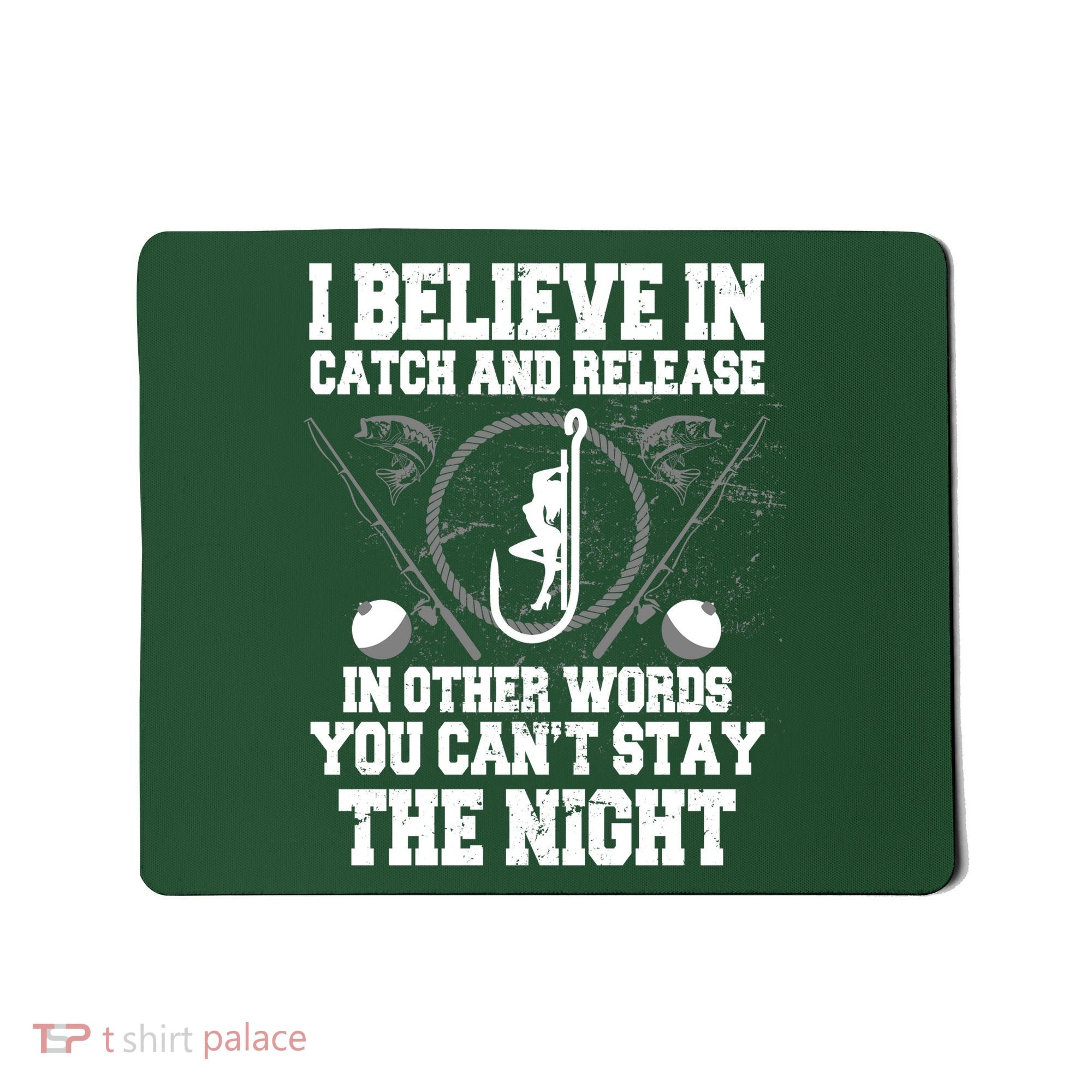 Catch And Release Mousepad