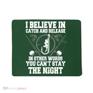 Catch And Release Mousepad