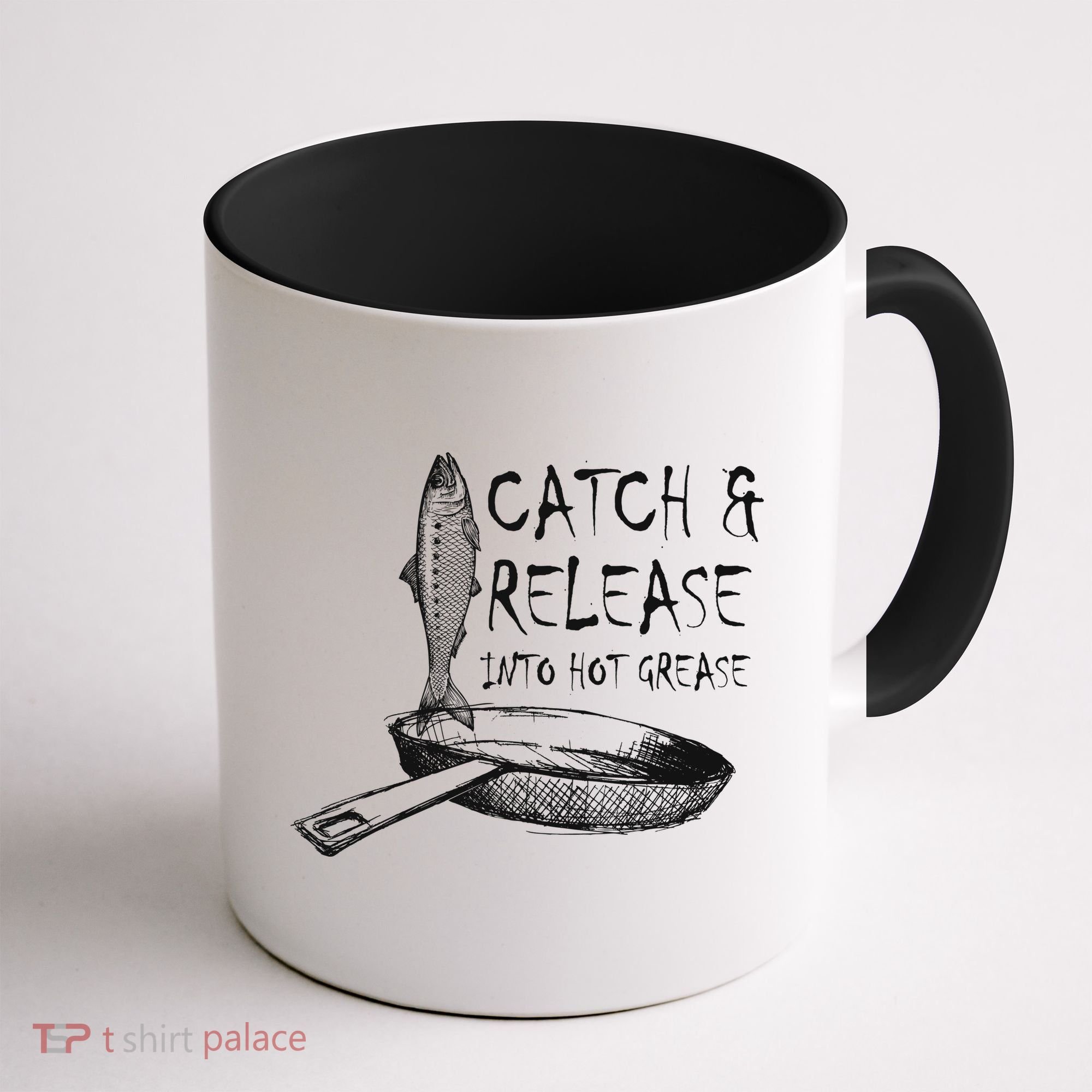 Catch And Release Into Grease Coffee Mug