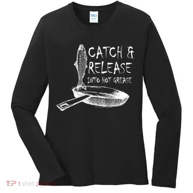 Catch And Release Into Grease Women's Long Sleeve Shirt