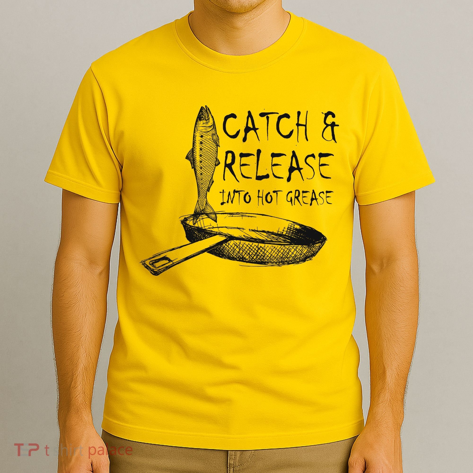 Catch And Release Into Grease T-Shirt