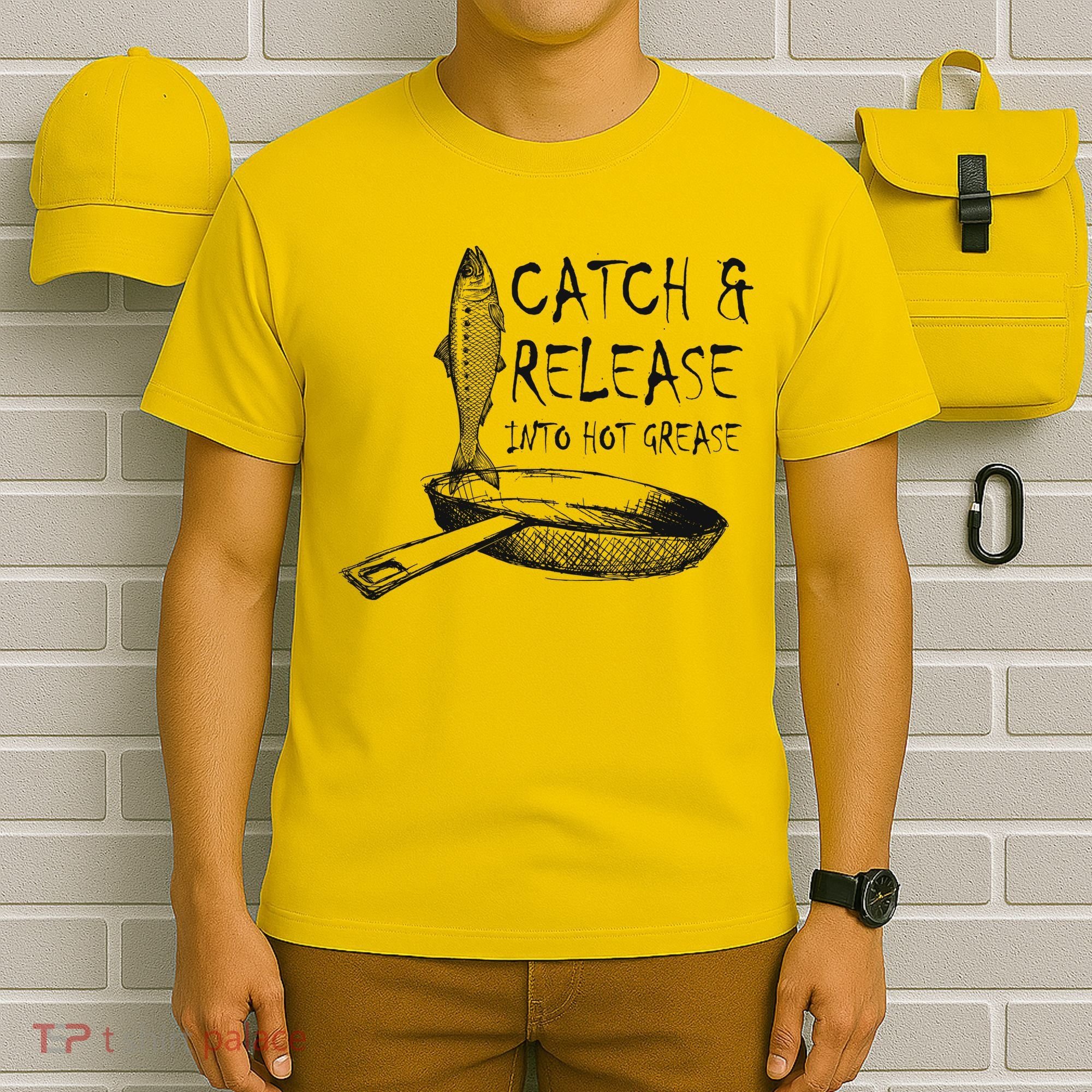 Catch And Release Into Grease T-Shirt
