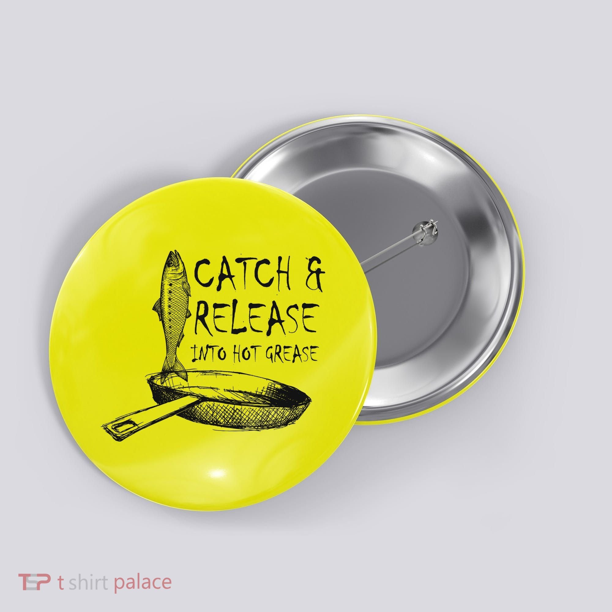 Catch And Release Into Grease Button