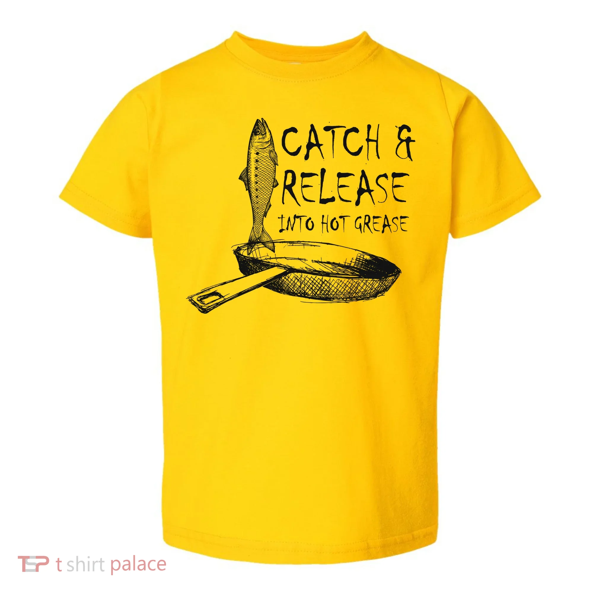 Catch And Release Into Grease Toddler T-Shirt