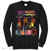 Catch Flights Not Feelings Sweatshirt thumb 0