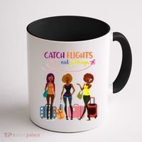 Catch Flights Not Feelings Coffee Mug thumb 1