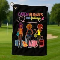 Catch Flights Not Feelings Golf Towel thumb 1