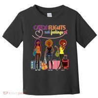 Catch Flights Not Feelings Toddler T-Shirt thumb 0