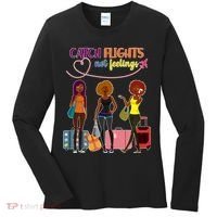 Catch Flights Not Feelings Women's Long Sleeve Shirt thumb 0