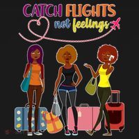 Catch Flights Not Feelings Kids T-Shirt thumb 4