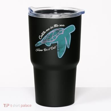 Catch Me In The Sea How Bout Dat Tumbler