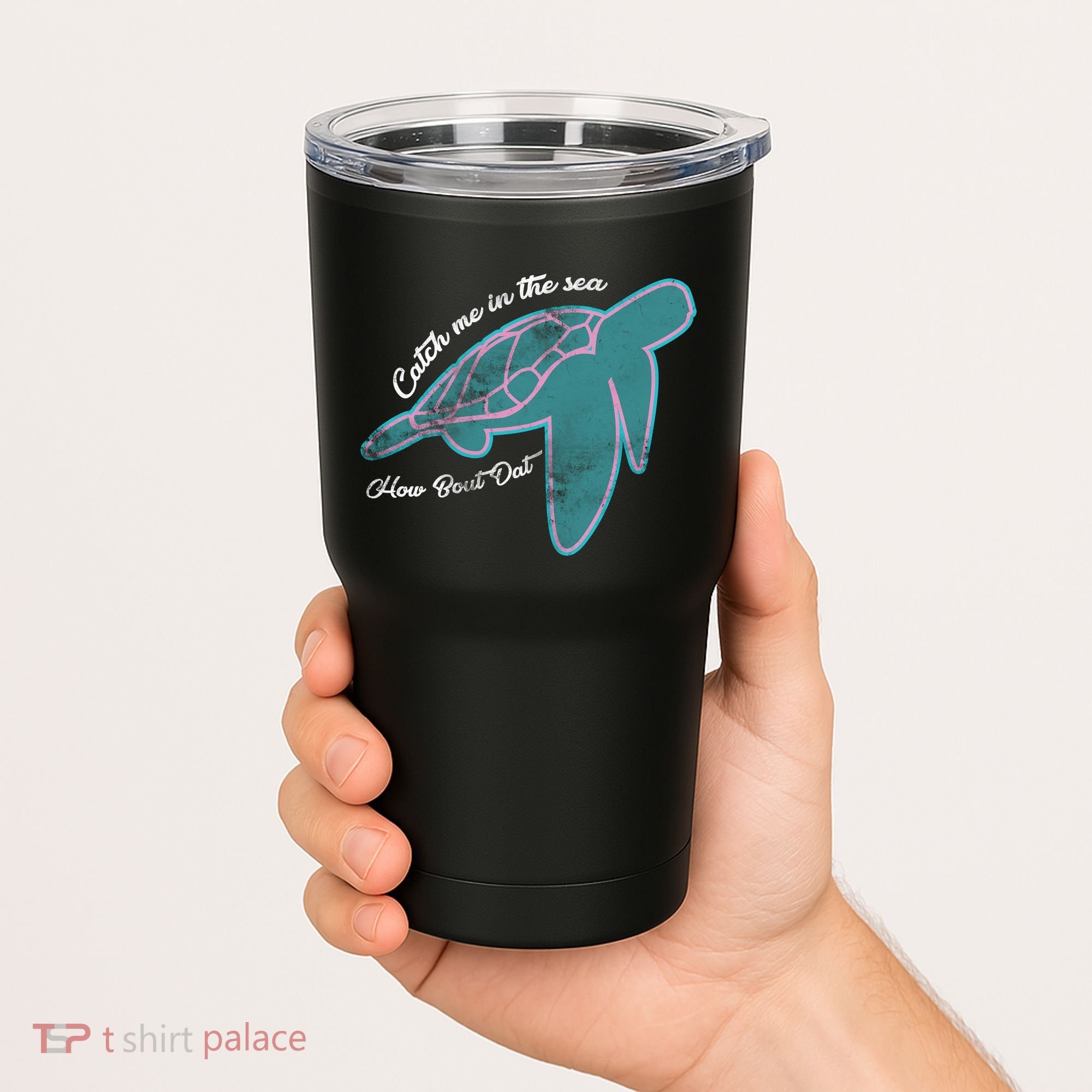 Catch Me In The Sea How Bout Dat Tumbler