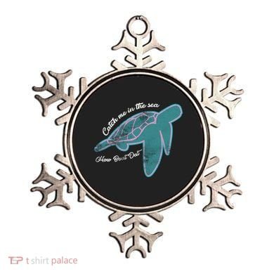Catch Me In The Sea How Bout Dat Ornament