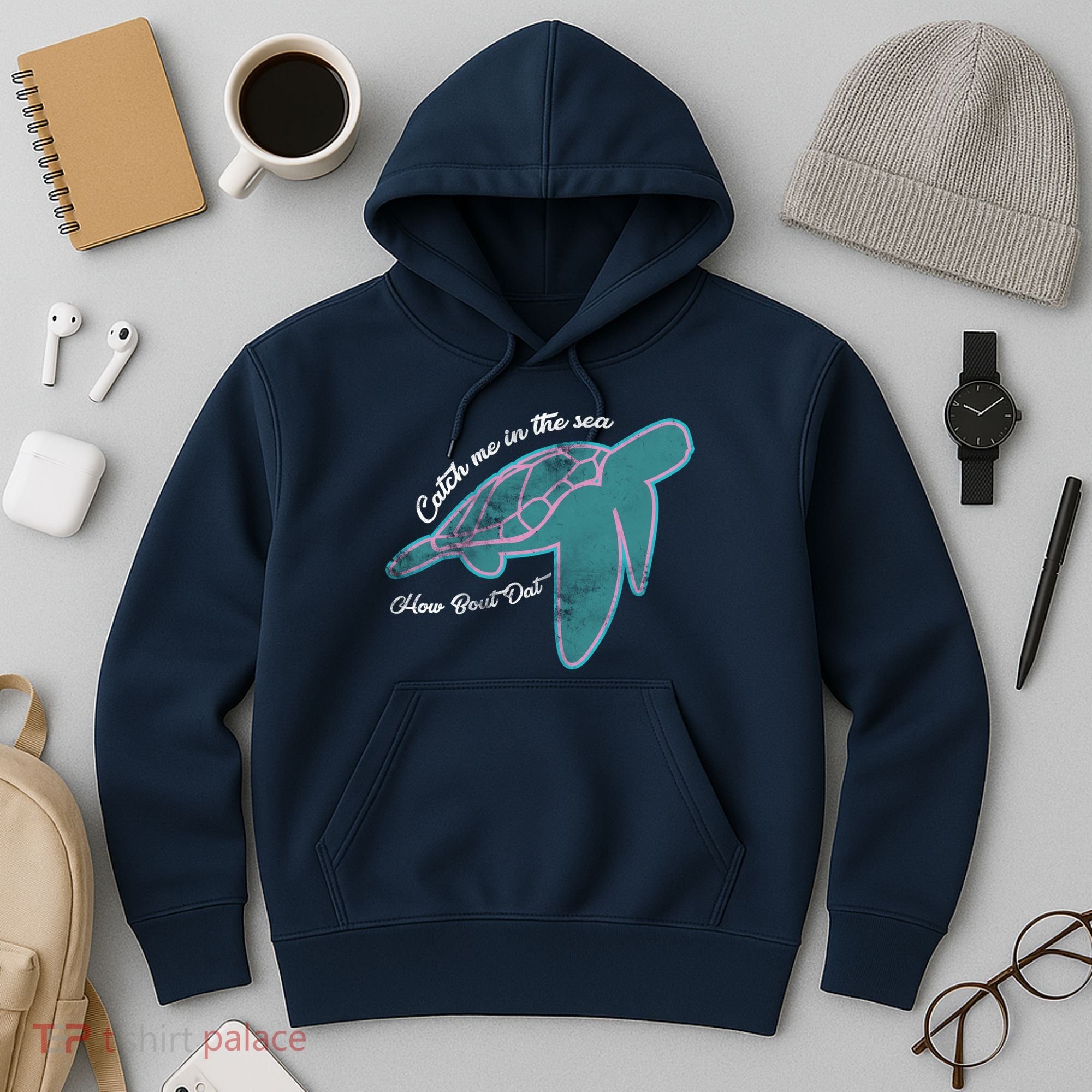 Catch Me In The Sea How Bout Dat Hoodie