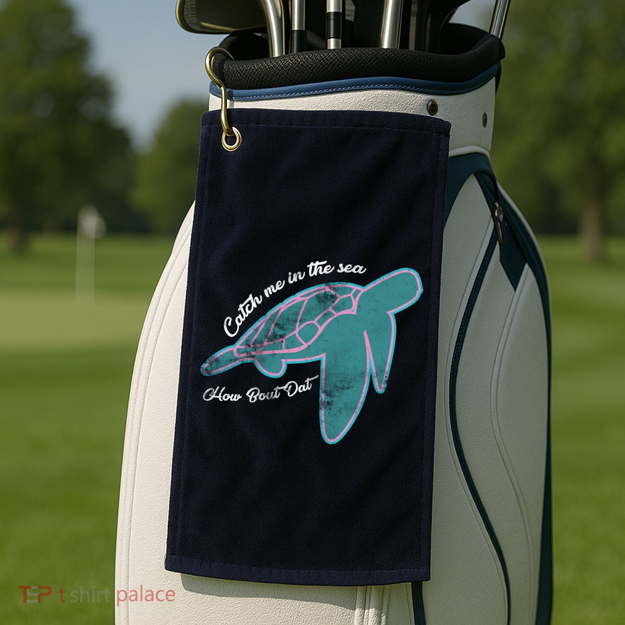 Catch Me In The Sea How Bout Dat Golf Towel