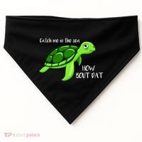 Catch Me In The Sea How Bout Dat Turtle USA-Made Doggie Bandana thumb 0