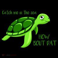 Catch Me In The Sea How Bout Dat Turtle Coffee Mug thumb 5