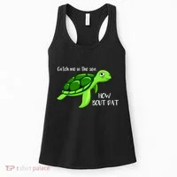 Catch Me In The Sea How Bout Dat Turtle Women's Tank Top thumb 0