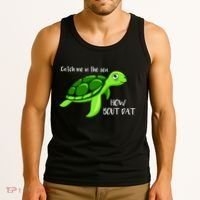 Catch Me In The Sea How Bout Dat Turtle Tank Top thumb 3