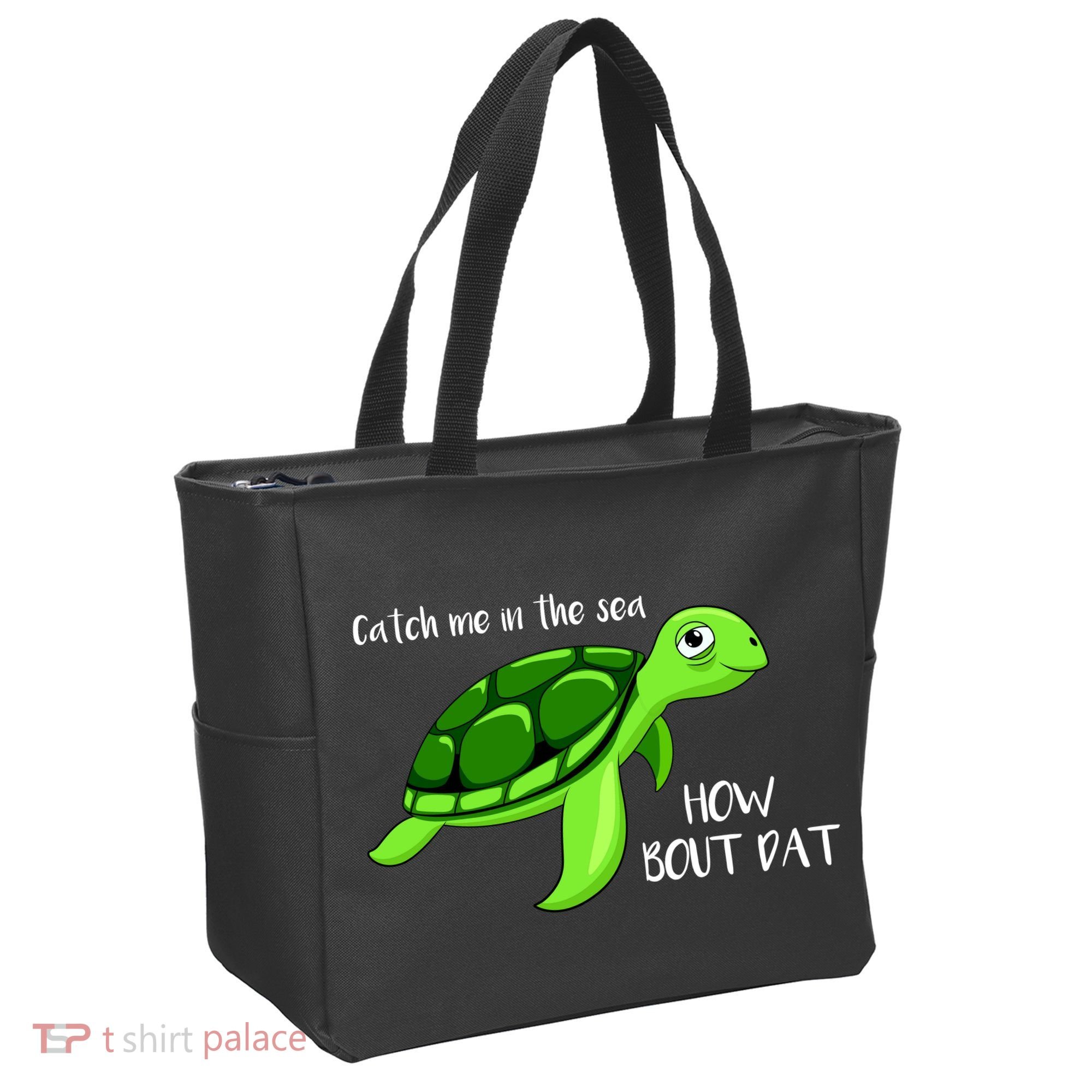 Catch Me In The Sea How Bout Dat Turtle Tote Bag