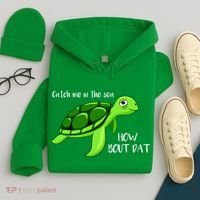 Catch Me In The Sea How Bout Dat Turtle Hoodie thumb 4