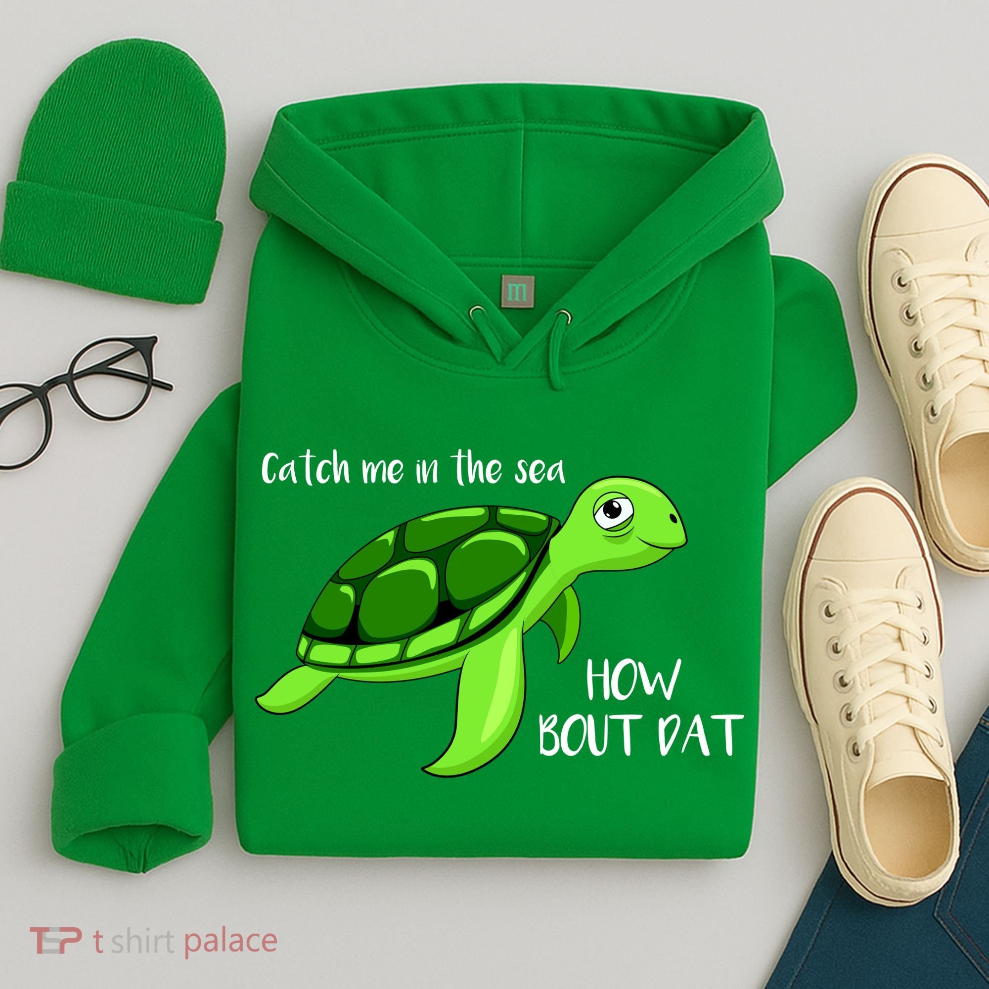 Catch Me In The Sea How Bout Dat Turtle Hoodie