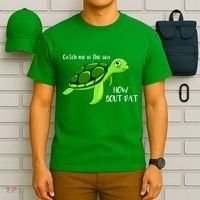 Catch Me In The Sea How Bout Dat Turtle T-Shirt thumb 6