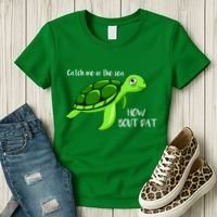 Catch Me In The Sea How Bout Dat Turtle Women's T-Shirt thumb 3