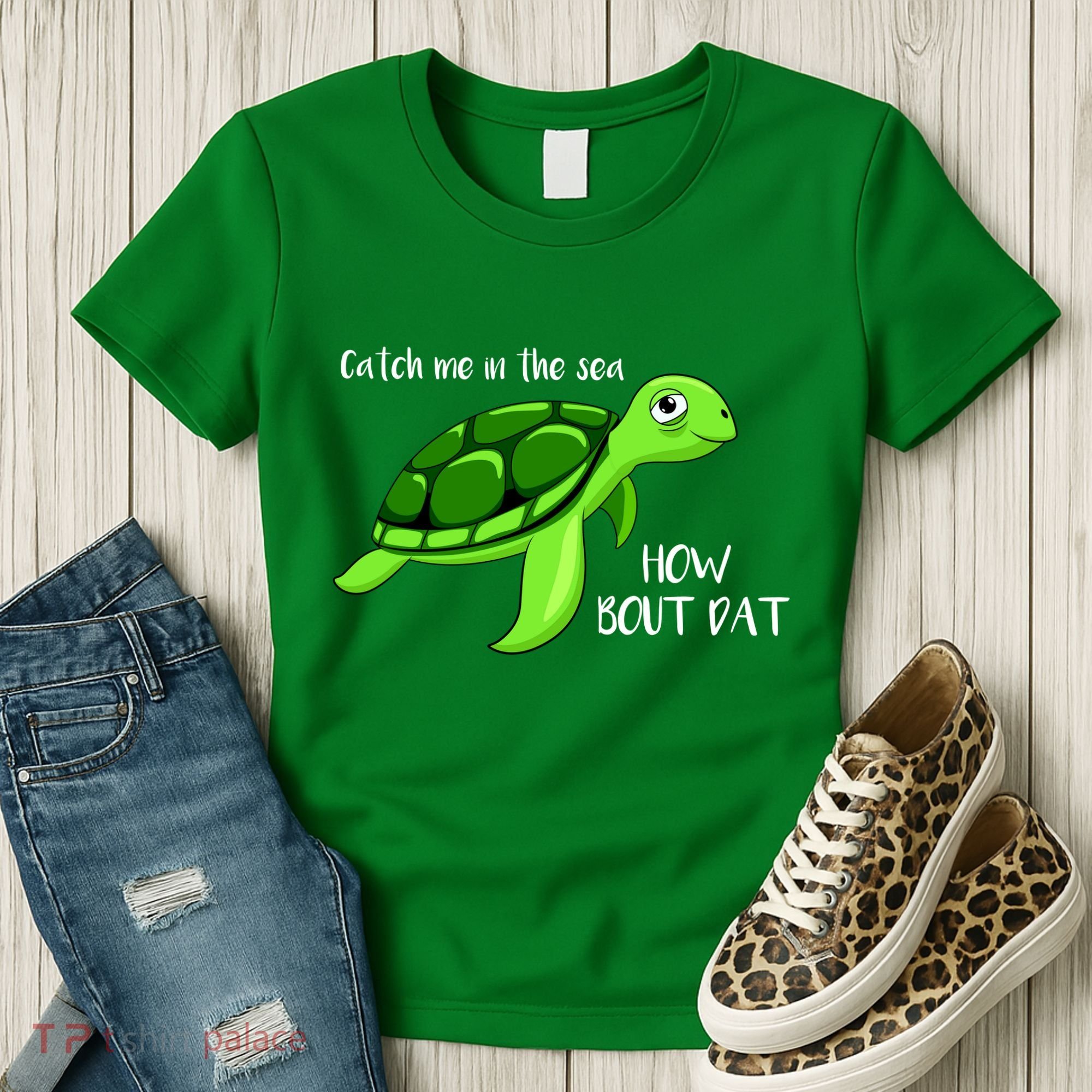 Catch Me In The Sea How Bout Dat Turtle Women's T-Shirt