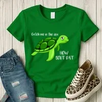 Catch Me In The Sea How Bout Dat Turtle Women's T-Shirt thumb 3
