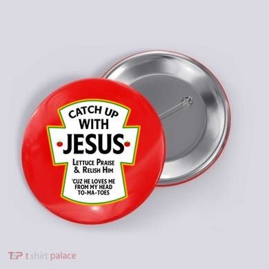 Catch Up With Jesus Button