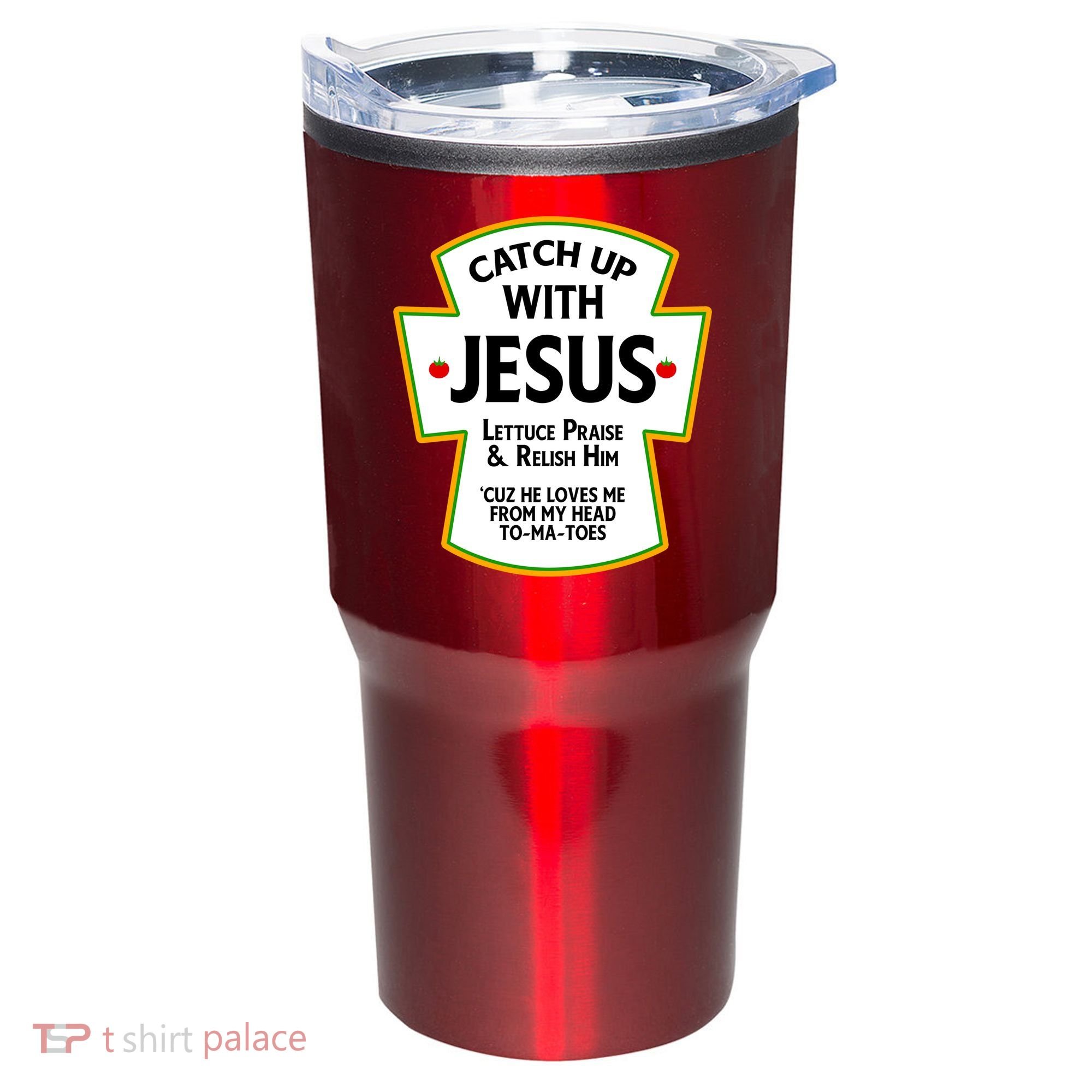Catch Up With Jesus Tumbler