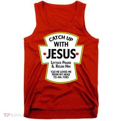 Catch Up With Jesus Tank Top