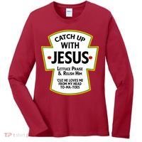 Catch Up With Jesus Women's Long Sleeve Shirt thumb 0