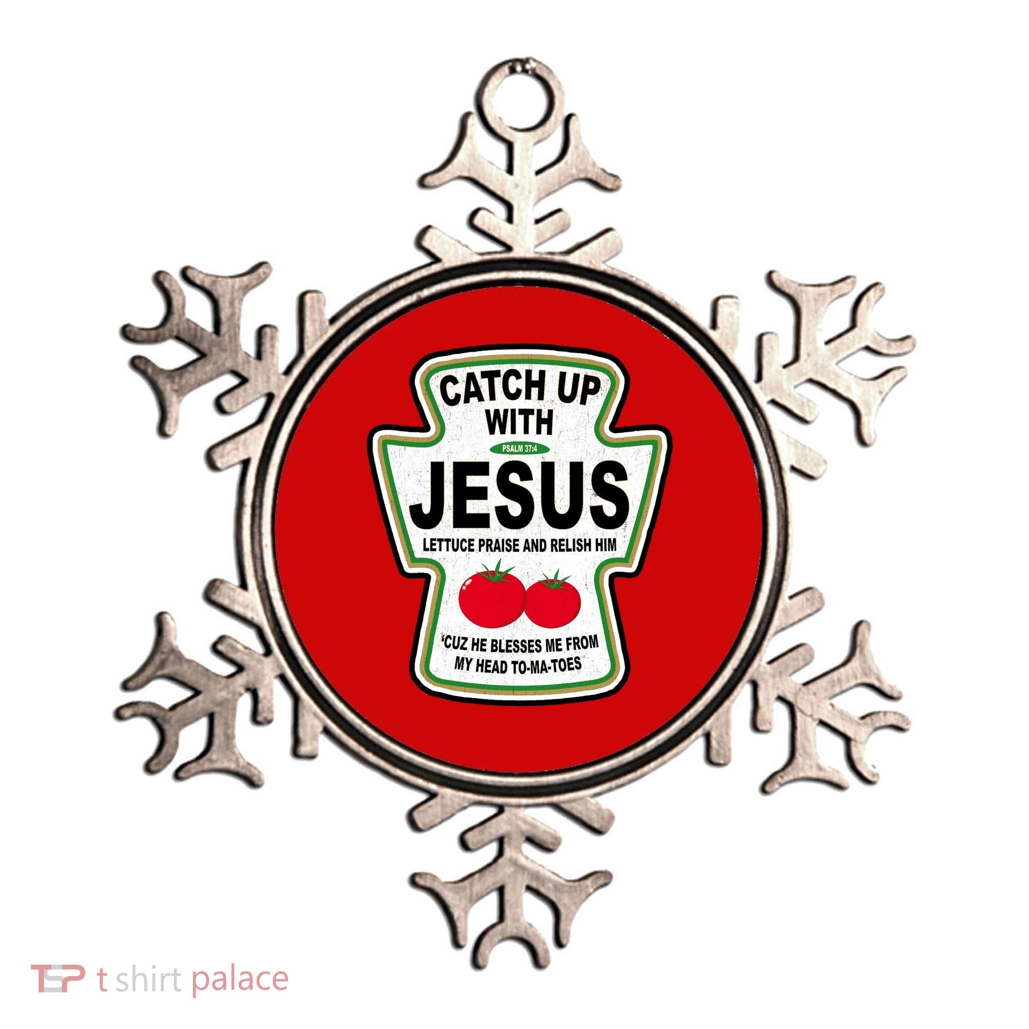 Catch Up With Jesus Funny Ketchup Faith Ornament