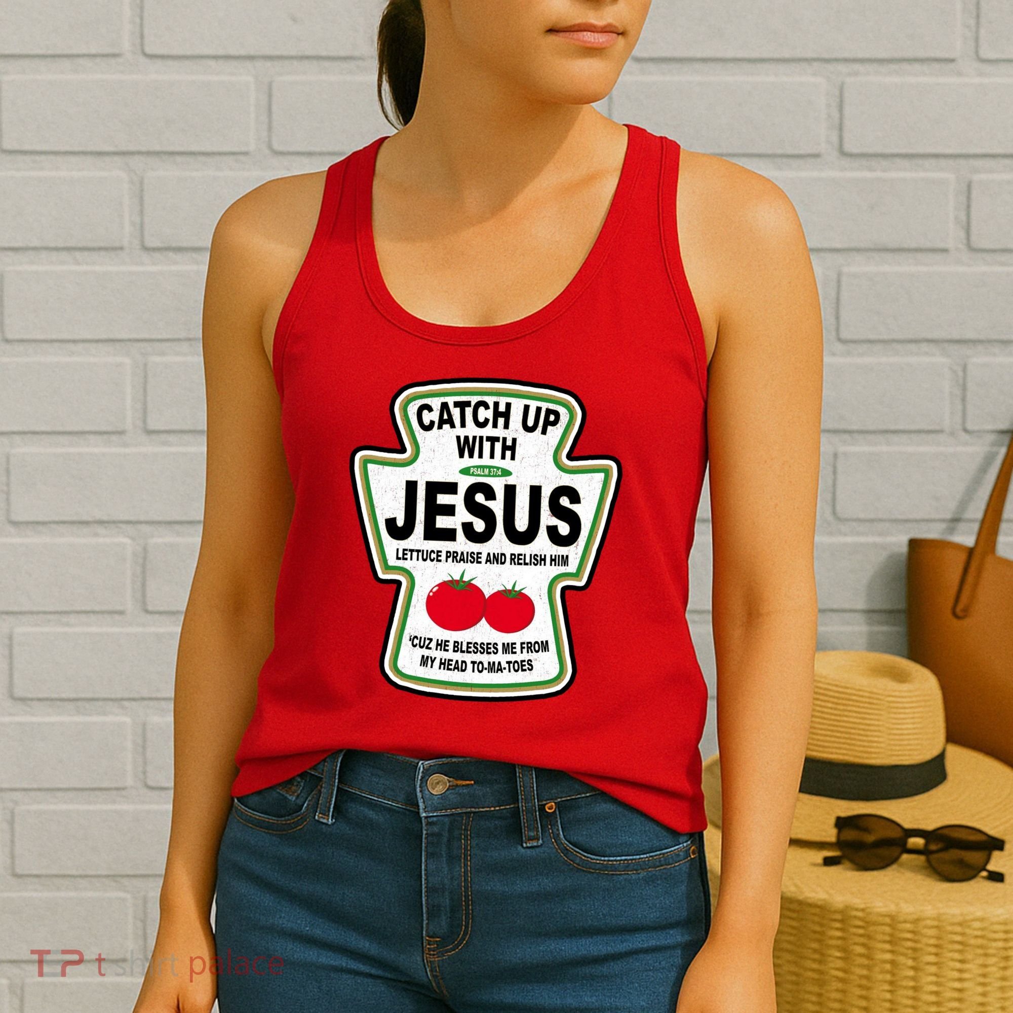 Catch Up With Jesus Funny Ketchup Faith Women's Tank Top
